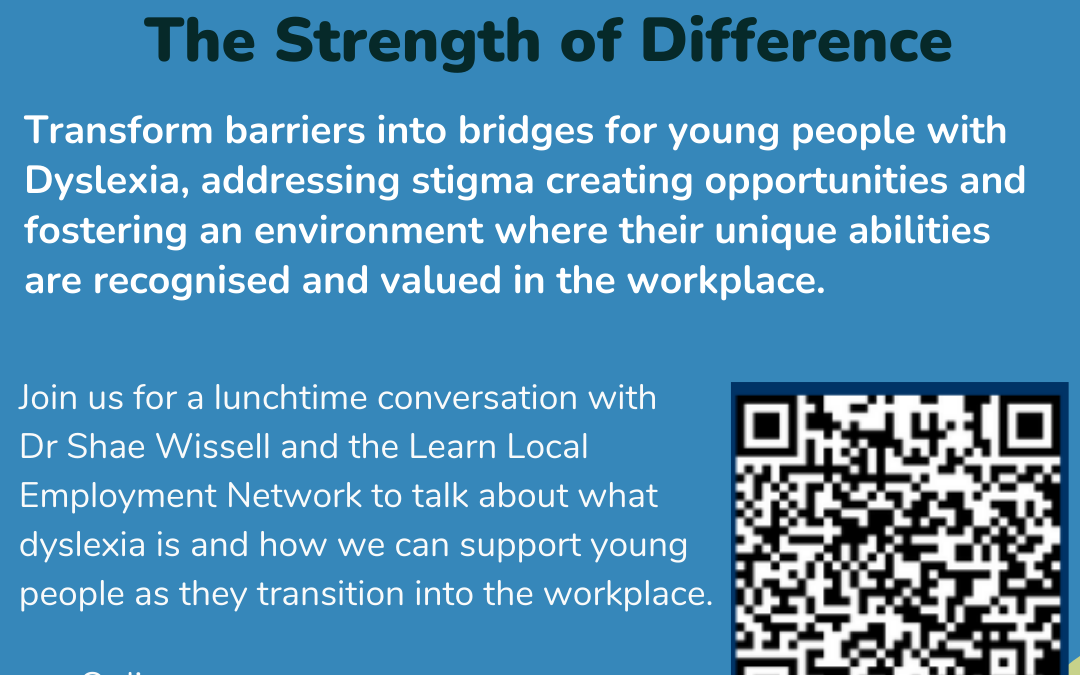 Strengthening Difference: Supporting young dyslexics transitioning into the workplace