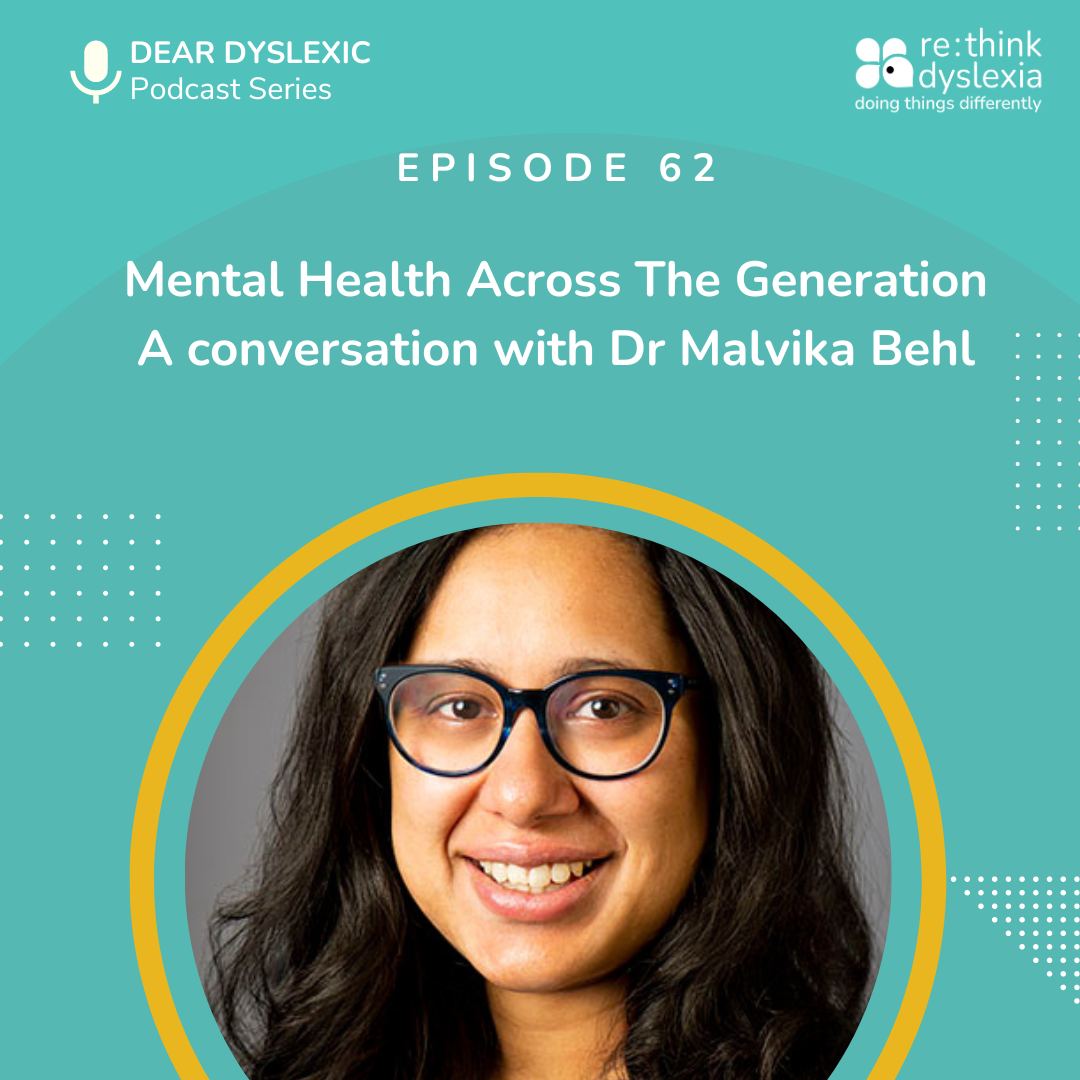 Episode 62 Dr Malvika Behl dyslexia and mental health across the generations