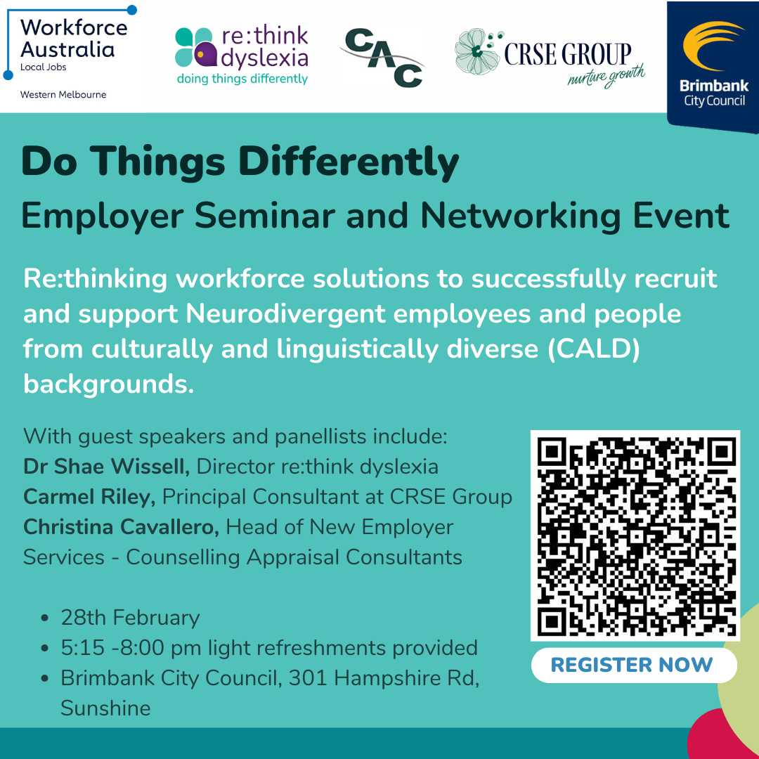 Do things Differently Employer Industry Night Re: thinking workforce solutions to successfully recruit and support Neurodivergent employees and people from Culturally and Linguistically Diverse (CALD) backgrounds. with re:think dyslexia