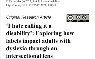 Latest research out now: ‘I hate calling it a disability‘: Exploring how labels impact adults with dyslexia through an intersectional lens.